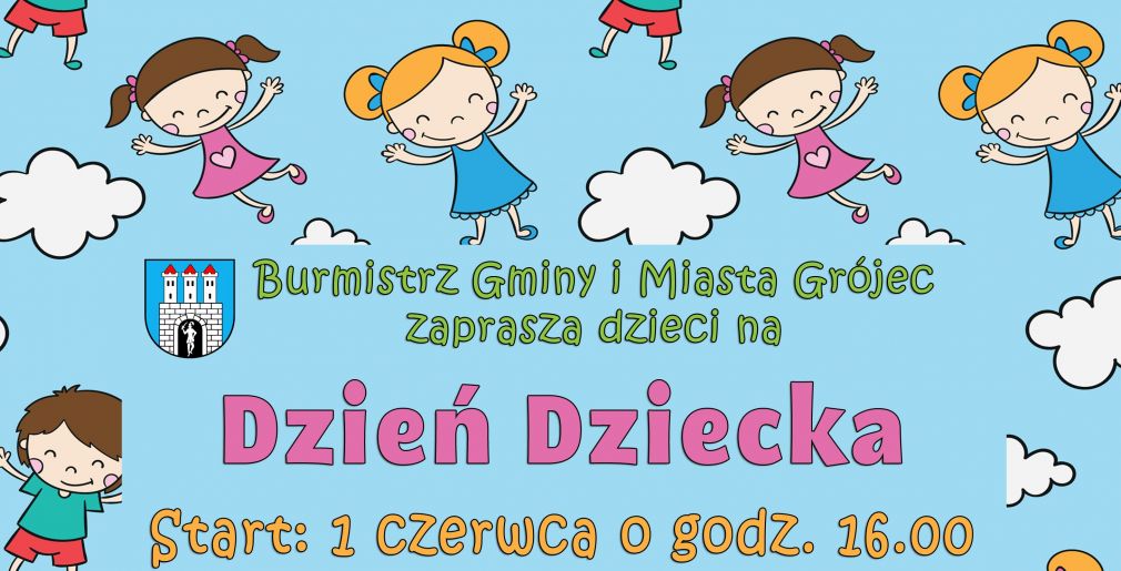 Burmistrz Gminy i Miasta Grójec zaprasza dzieci na Dzień Dziecka